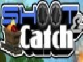 Shoot and Catch
